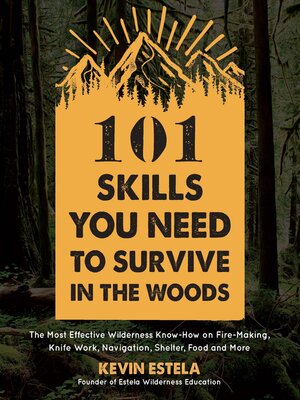 cover image of 101 Skills You Need to Survive in the Woods